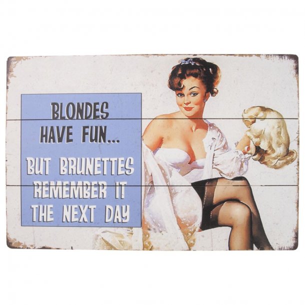  Barskilt i tr "Blondes have fun..." (B268)