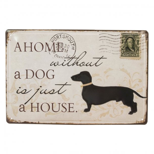Emalje skilt i 3D - " A home without a dog..." 20 x 30 cm.