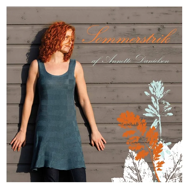 Sommerstrik - Strikkebog af Annette Danielsen