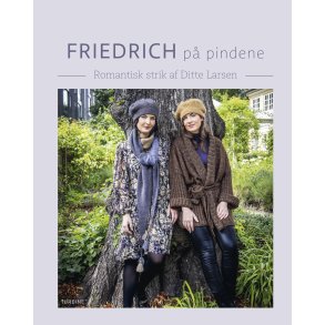  Friedrich p pindene - Romantisk strik - Bog af Ditte Larsen