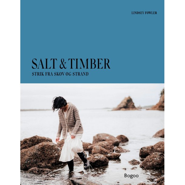 Salt &amp; Timber - Opskriftsbog