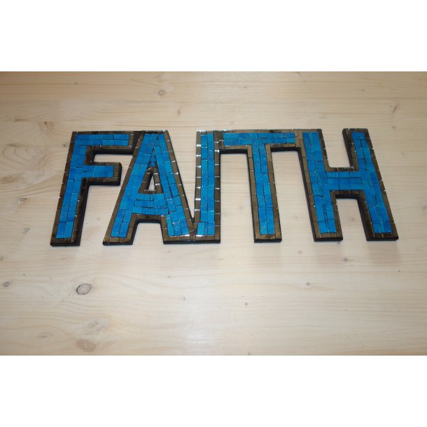 Mosaik Skilt - Faith Fv. Bl