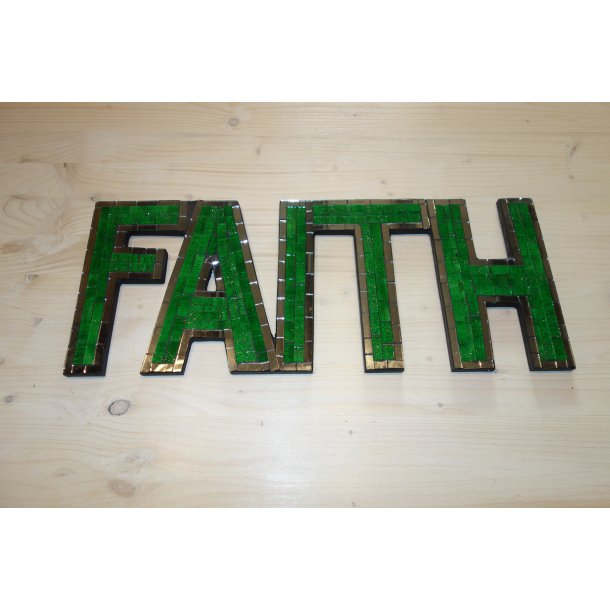Mosaik Skilt - Faith Fv. Grn