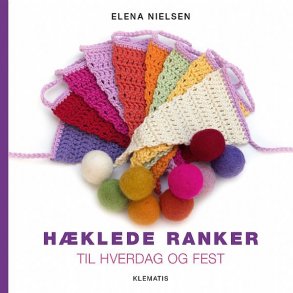 Hklede Ranker - Opskriftsbog af Elena Nielsen