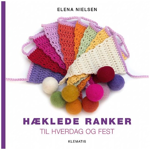 Hklede Ranker - Opskriftsbog af Elena Nielsen