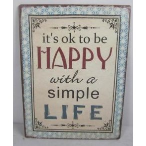 Metalskilt - It`s ok to be happy... (Nr 189)