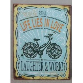 Metalskilt - Real life lies in love... (Nr 233)