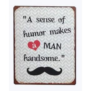 Metalskilt - A sense of humor..  (Nr 179)