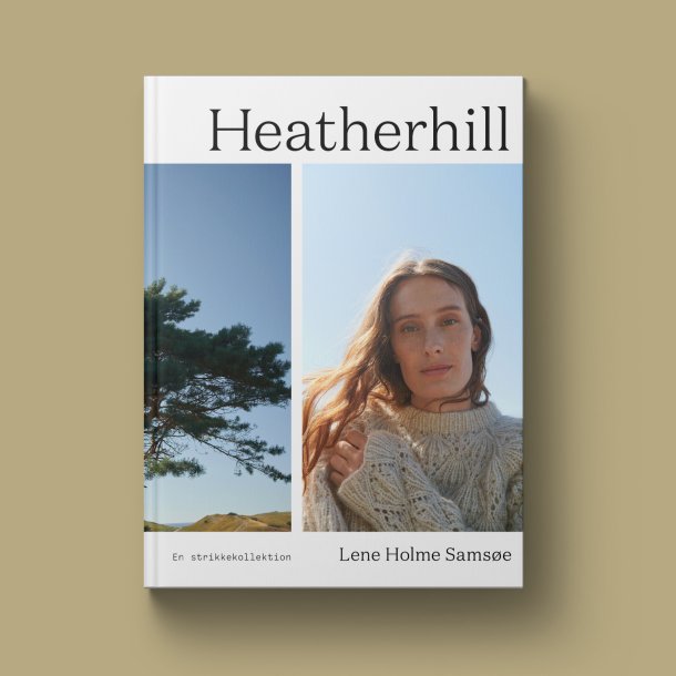 Heatherhill - Opskriftsbog af Lene Holme Samse